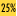25%